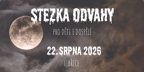 Stezka odvahy Lib\u0159ice 2026\ud83d\udc7b