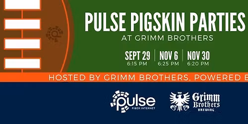 Pigskin Parties \u2013 Powered by Pulse | Hosted by Grimm Brothers