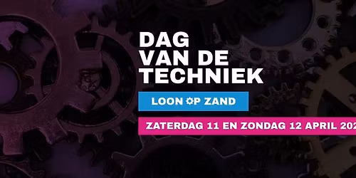 Dag van de Techniek Loon op Zand 2026