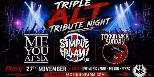 Triple Alt Night: Me You at Six \/ Tekkin' Back Sunday \/ Simple Plan UK