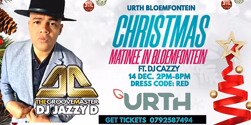 Christmas in Bloemfontein Matinee with DJ Jazzy D