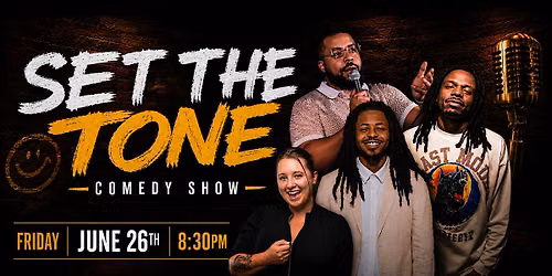 Set The Tone Comedy Show