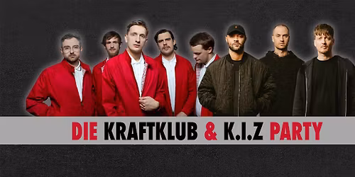 Kraftklub & K.I.Z - Party \u2022 Fr, 06.11.26 \u2022 Hannover