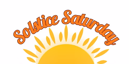 Solstice Saturday