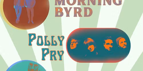Morning Byrd\/Polly Pry\/The Velvet FOgle