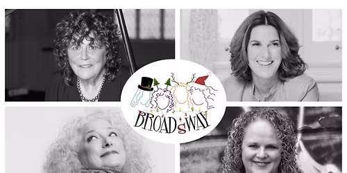 BROADSWAY - The Most Wonderful Time ... Maybe - in Markham