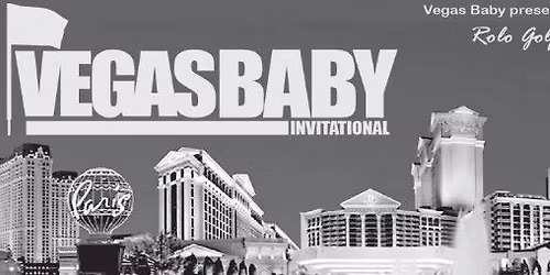 Vegas Baby Invitational - the 24th annual edition