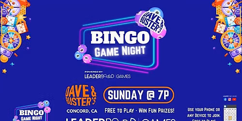 BINGO Game Night SUNDAY 7p | Dave & Buster's - Concord CA