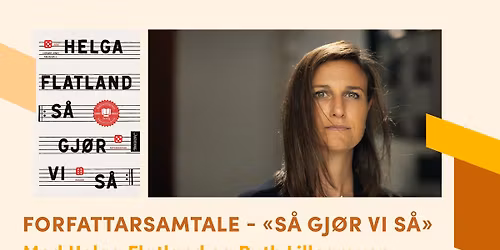 Forfattarsamtale - \u00abS\u00e5 gj\u00f8r vi s\u00e5\u00bb