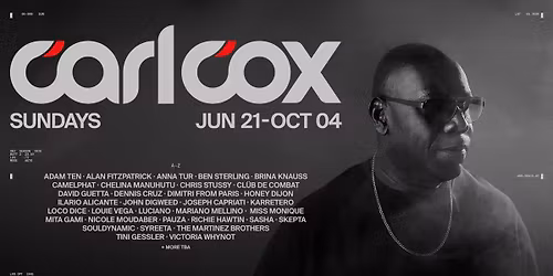 Carl Cox | Sundays at [UNVRS]