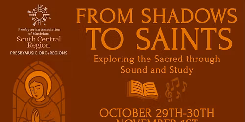 From Shadows to Saints Music Symposium