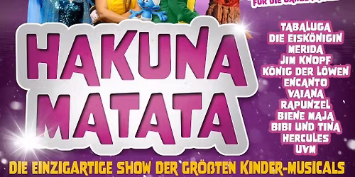 HAKUNA MATATA - Die einzigartige Kindermusical-Gala