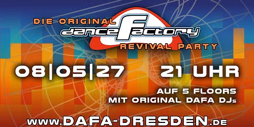 DANCE FACTORY REVIVAL PARTY - Das Original!