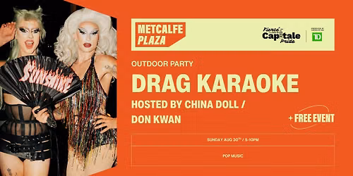 Capital Pride x Metcalfe Plaza Presents: Drag Karaoke