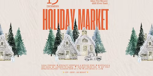 Holiday Market at Eden Try Winery