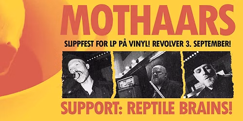 MOTHAARS \/\/ REPTILE BRAINS \/\/ Revolver