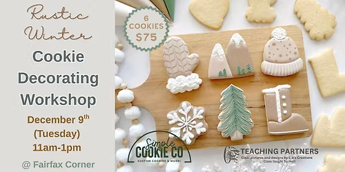 \u2b50 Rustic Winter Cookie Decorating Workshop (Fairfax, VA)