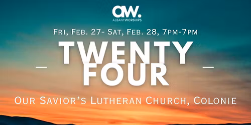 24 Hour Worship & Prayer Event