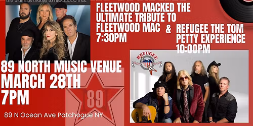 89 North Music Venue! Fleetwood Macked The Ultimate Tribute to Fleetwood Mac and Refugee-Tom Petty 
