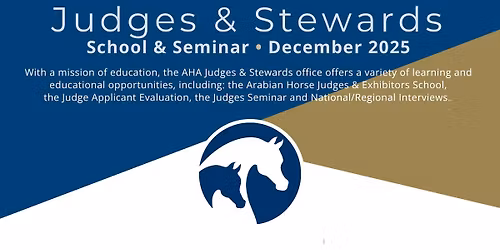 Arabian Horse Association Exhibitors & Judges School and Seminar