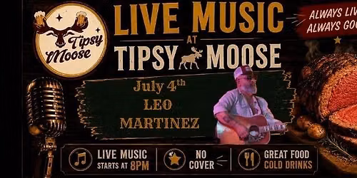 \ud83c\udfb6\ud83d\udd25 LIVE MUSIC @ THE MOOSE WITH LEO MARTINEZ \ud83d\udd25\ud83c\udfb6