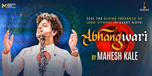 ABHANGWARI BY MAHESH KALE : HYDERABAD