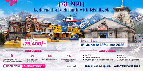  #PWST Special Kedarnath & Badrinath with Rishikesh  