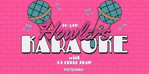 \ud83c\udfa4\ud83c\udfb6 HOWLERS KARAOKE SATURDAYS \ud83c\udfb6\ud83c\udfa4 LIVE ENTERTAINMENT EVERY WEEK! \/\/ 10PM - 3AM EVERY SATURDAY