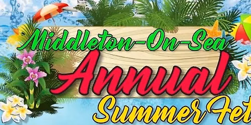 Annual Summer Village Fete | Middleton-On-Sea | \u00a31 Entry (Charity Event)