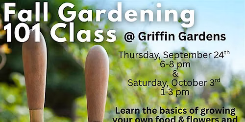Fall Gardening 101 Class
