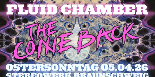 FLUID CHAMBER: The Comeback