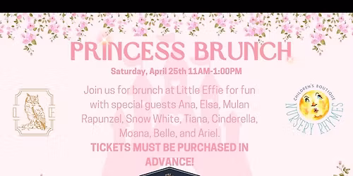 Princess Brunch with Little Effie x Nursery Rhymes!
