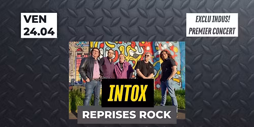 INTOX | Le Premier Concert - Exclu Indus