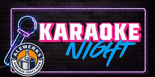 Karaoke Night at Alewerks