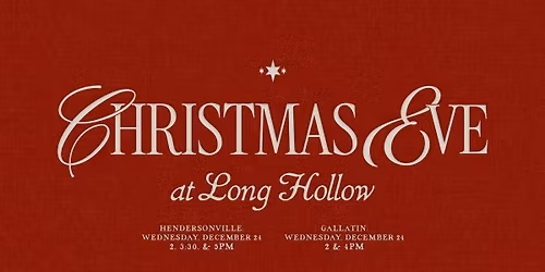 Christmas Eve at Long Hollow Hendersonville, 2025