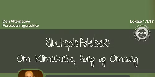 MIKKEL KRAUSE FRANTZEN: SLUTSPILSF\u00d8LELSER - OM KLIMAKRISE, SORG OG OMSORG