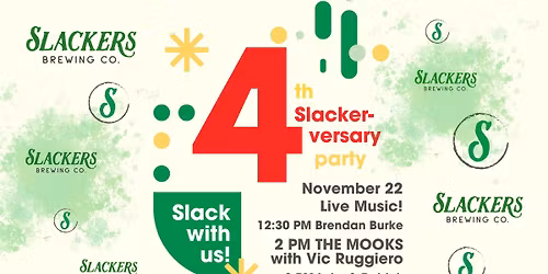 Slackerversary - 4th Anniversary Party