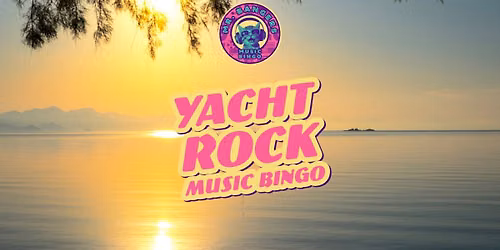 Yacht Rock Music Bingo - Lion's Tail Brewing (Neenah)
