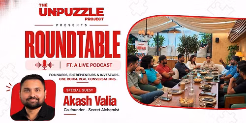 Unpuzzle Roundtable - For Founders & Investors