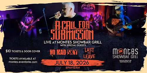 A Call For Submission w\/ Special Guests: Last to Leave & No Mad Sky