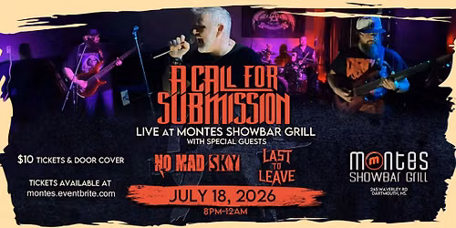 A Call For Submission w\/ Special Guests: Last to Leave & No Mad Sky
