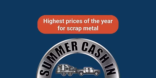 Summer Cash-In Recycling Event 2026: Our HIGHEST PRICES ALL YEAR