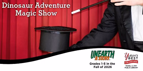 Dinosaur Adventure Magic Show (Grades 1 -5) - 1:00 pm