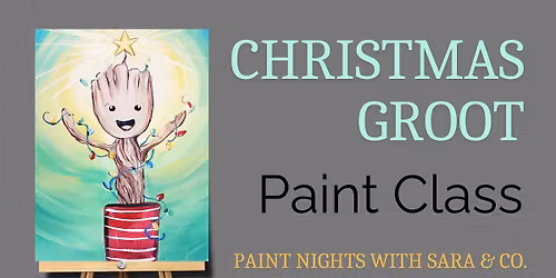 Christmas Groot Paint Class