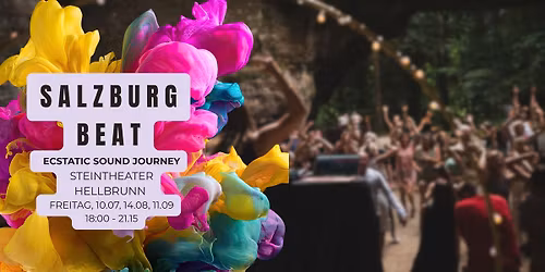 Salzburg BEAT * Steintheater Hellbrunn * Ecstatic Sound Journey 