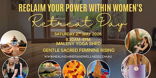 Reclaim Your Power Within Women's Day Retreat