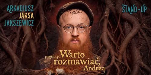 KRAK\u00d3W IV | Arek JAKSA | Nowy program "Warto Rozmawia\u0107, Andrzej" | stand-up
