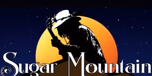 Sugar Mountain - Celebrating the Genius of Neil Young