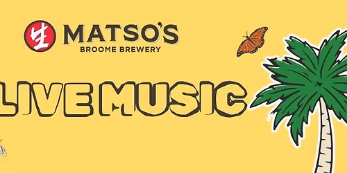 Live Music at Matso's Broome