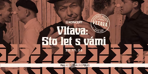 Vltava: Sto let s v\u00e1mi | Pal\u00e1c Akropolis